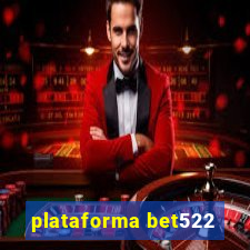 plataforma bet522